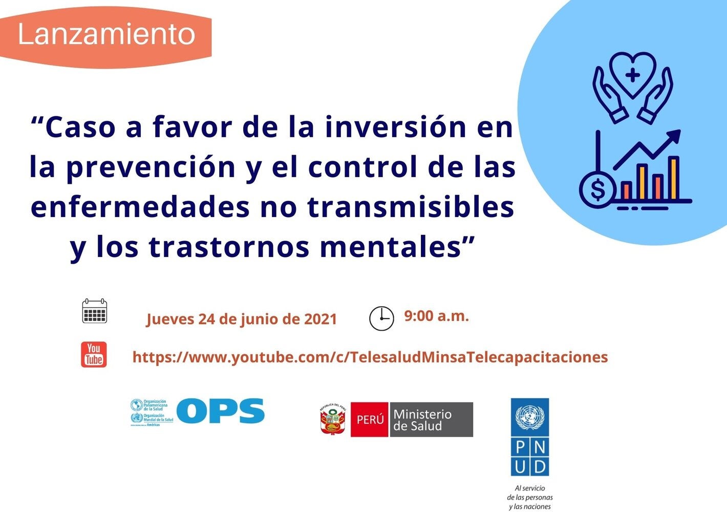 Tarjeta ilustrada con el icono de un corazón entre unas manos y un gráfico de barras con una flecha ascendente, junto al texto correspondiente al evento y la hora. Abajo, los logos de OPS, MINSA y PNUD