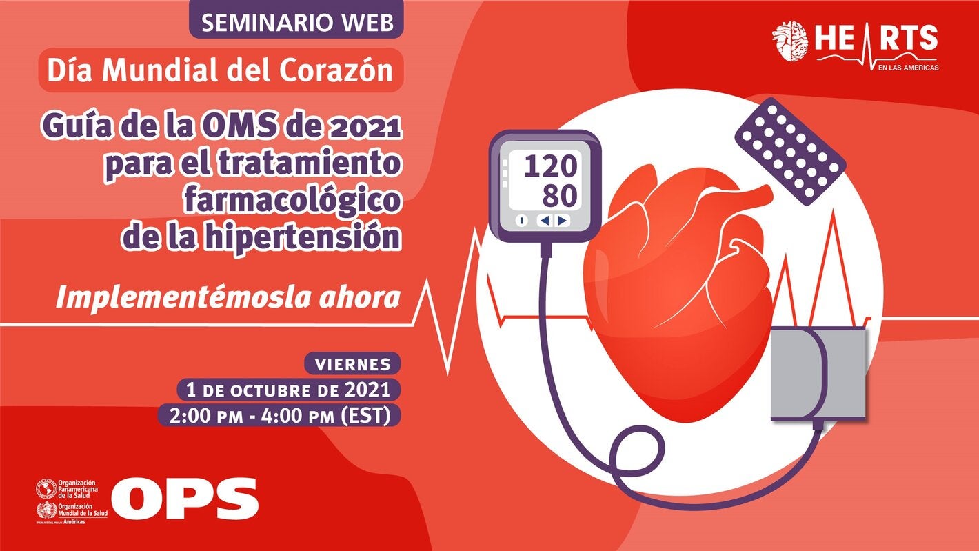 Seminario web: Guía de la OMS de 2021 para el tratamiento farmacológico de la hipertensión: ¡Implementémosla ahora!
