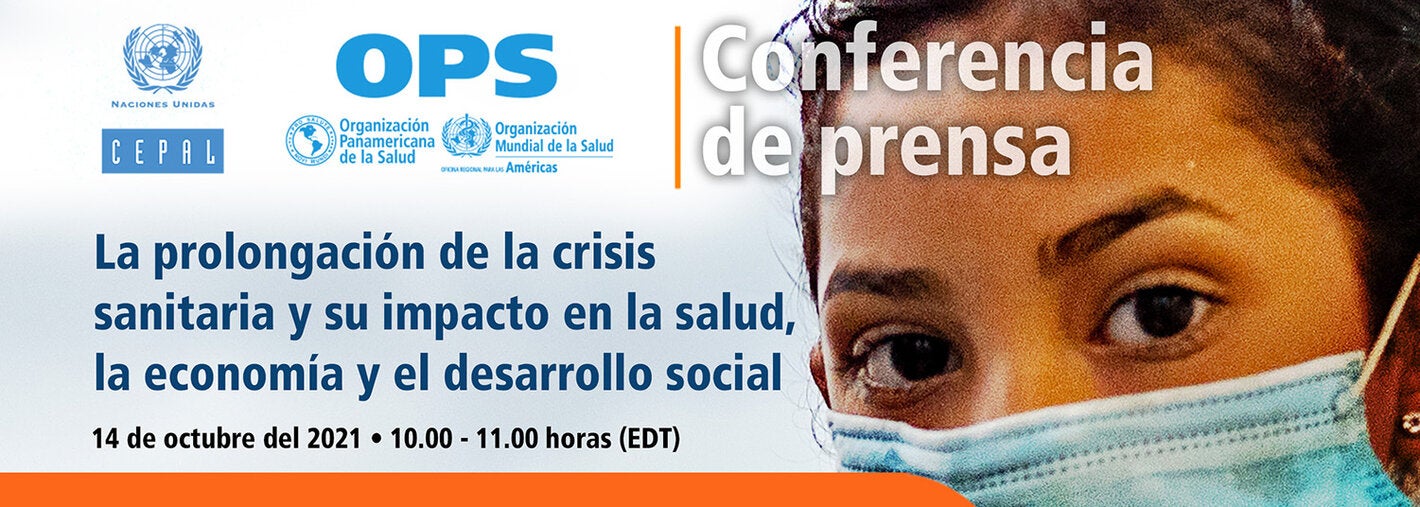 Conferencia de prensa. CEPAL - OPS. 14 oct. 2021