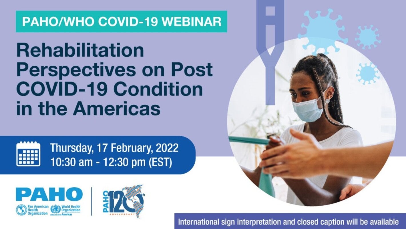 Webinar: Rehabilitation Perspectives on Post Covid condition in the Americas