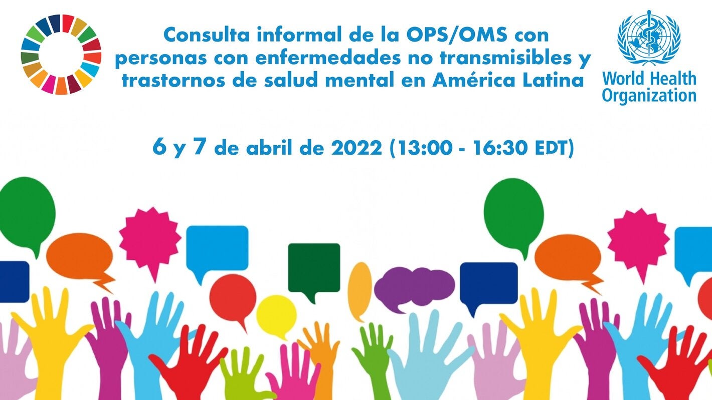 Consulta informal de la OPS/OMS con personas con enfermedades no transmisibles y trastornos de salud mental en América Latina 