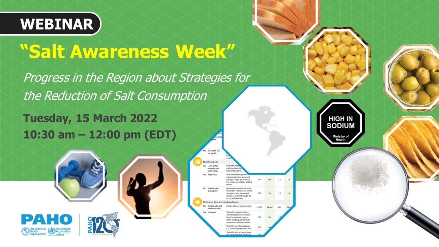 World Salt Awareness Week - Webinar: "Advances in the Region about Strategies for the Reduction of Salt Consumption"