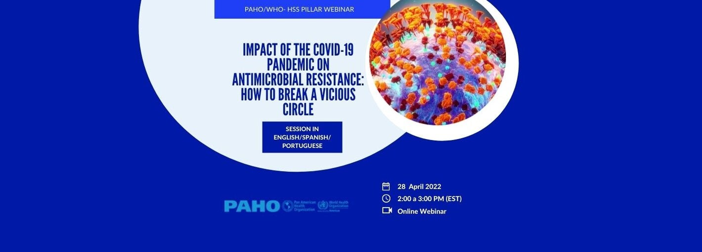 Workshop: "Impact of the COVID-19 pandemic on antimicrobial resistance: how to break a vicious circle”