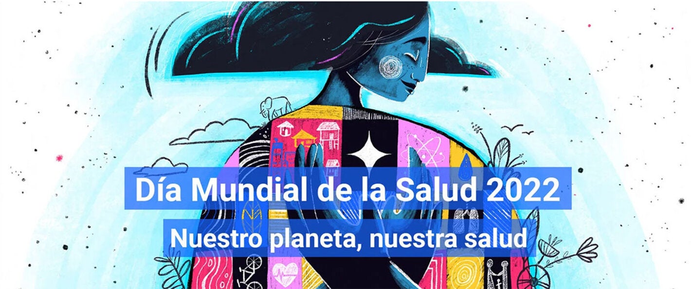 Nuestro planeta, nuestra salud.