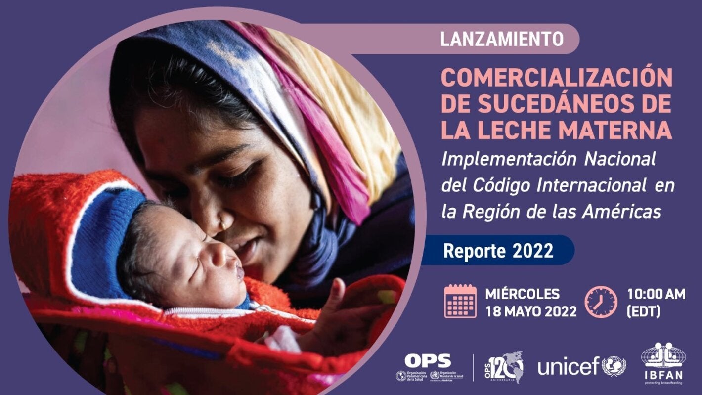 Comercialización de Sucedáneos de la Leche Materna. Implementación nacional del Código Internacional en la Región de las Américas. Reporte 2022 