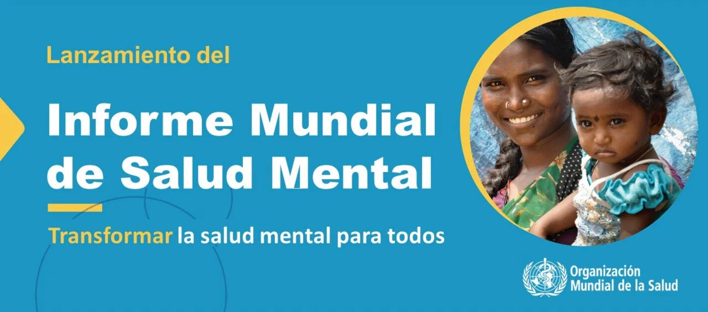 Informe Mundial de SaludMental - Transformar la salud mental para todos