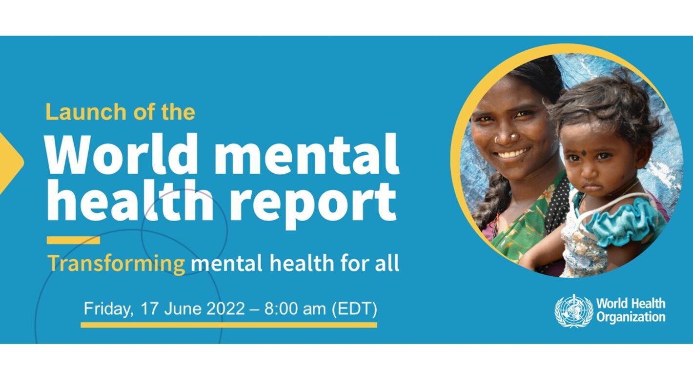 Launch of the World Mental Health Report: Transforming mental health for all