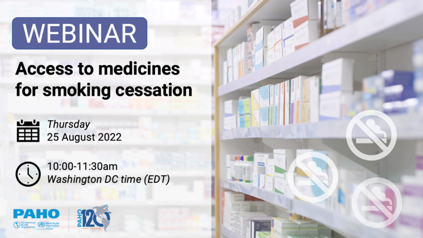 WEBINAR: Access to medicines for smoking cessation: Inclusion of bupropion and varenicline on national EMLs