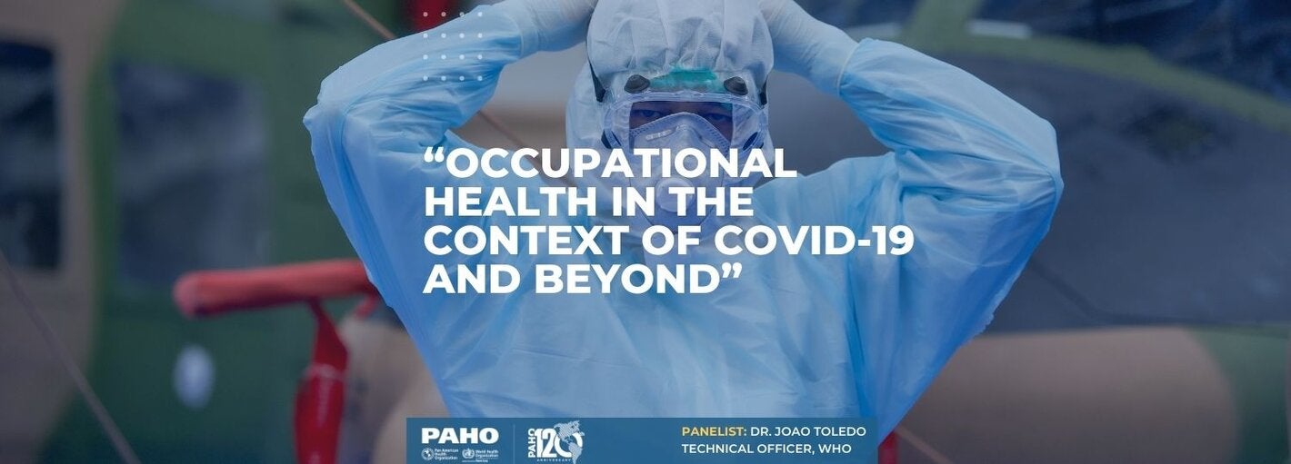 Occupational health in the context of COVID-19 and beyond