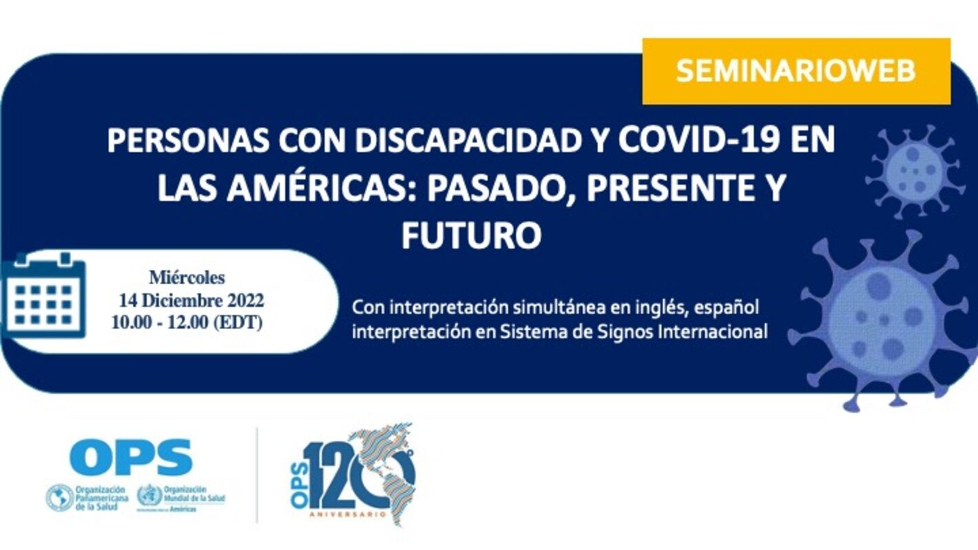 Personas con discapacidad y COVID-19 en las Américas: Pasado, presente y futuro