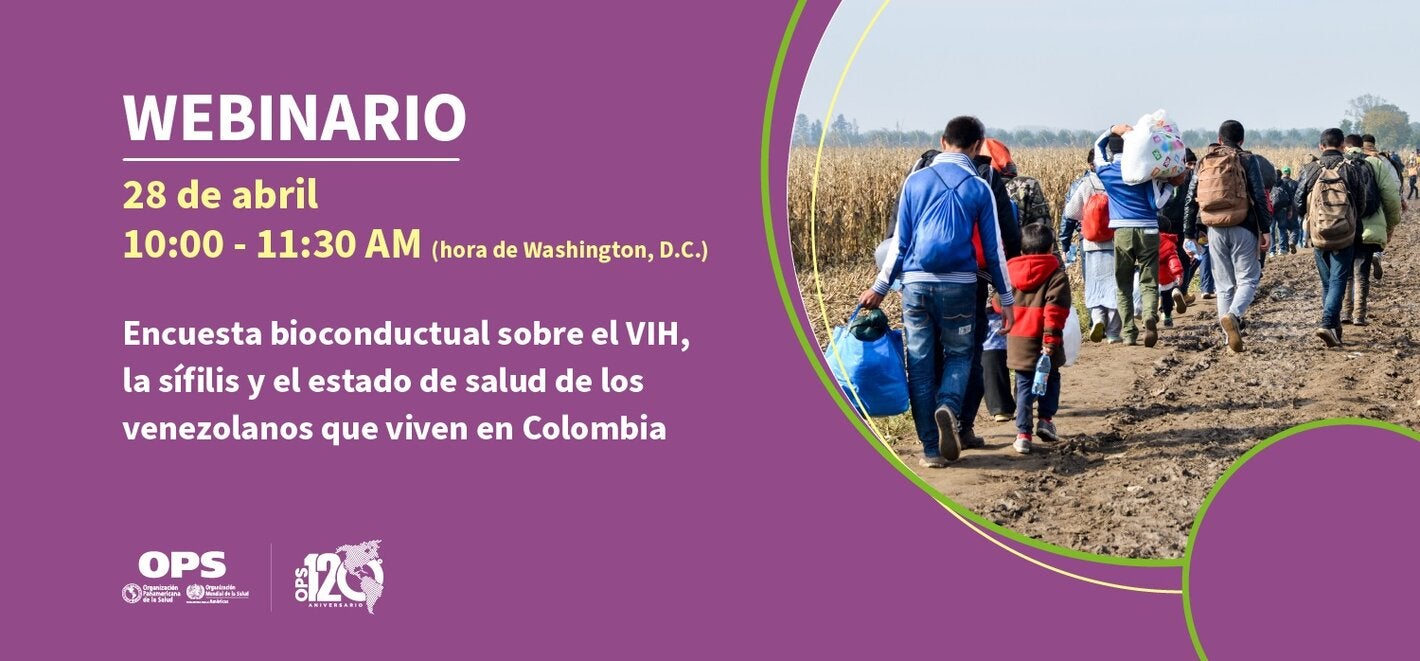 Webinario: Encuesta bioconductual sobre el VIH, la sífilis y el estado de salud de los venezolanos que viven en Colombia