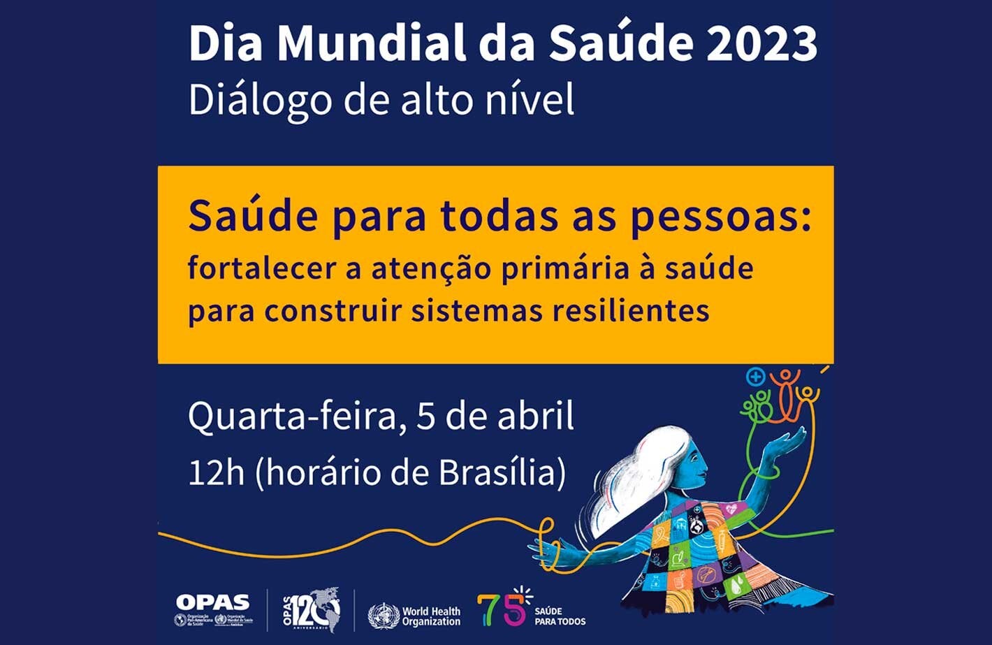  Diálogo de alto nível. Saúde para todas as pessoas: fortalecendo a atenção primária à saúde para construir sistemas resilientes