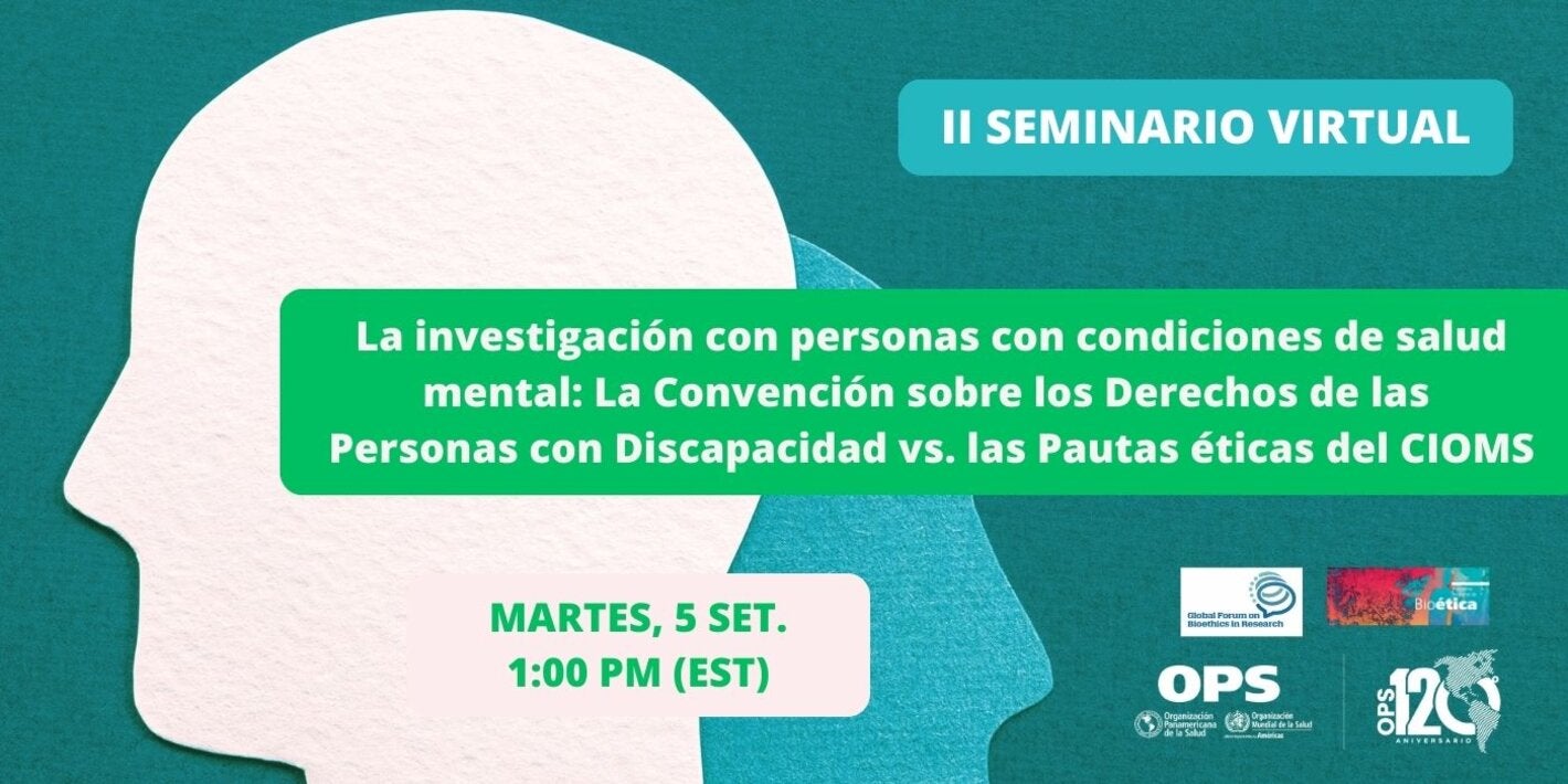 Segundo seminario virtual sobre la realización ética de investigación con personas con condiciones de salud mental en América Latina  