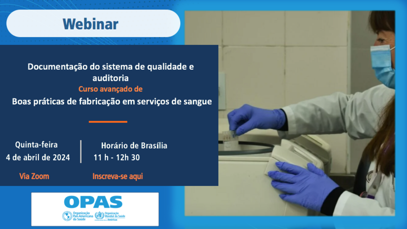 Documentação do sistema de qualidade e auditoria Curso avançado de “Boas práticas de fabricação em serviços de sangue”