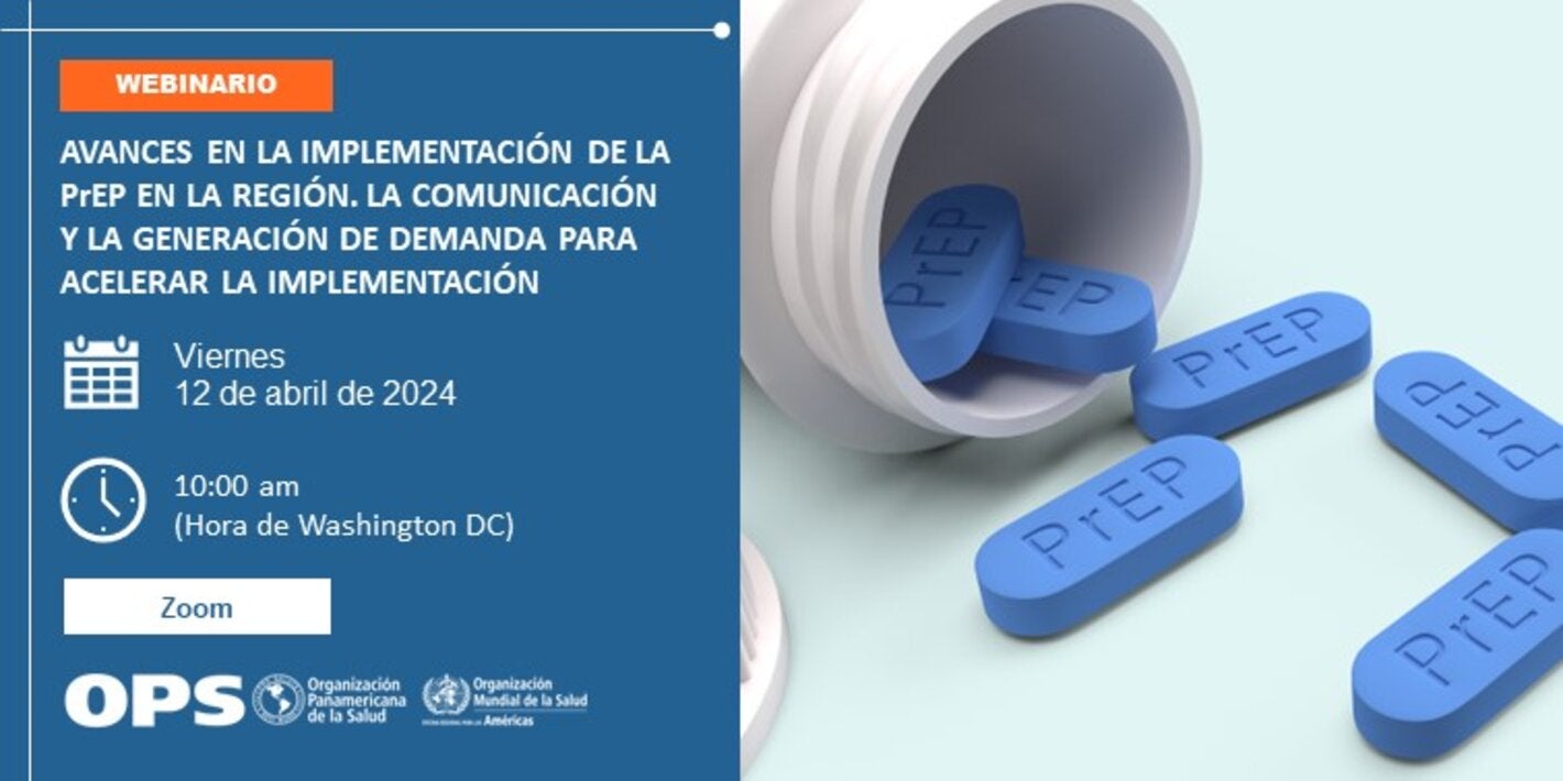 Webinario: Avances en la implementación de la PrEP en la Región. La Comunicación y la generación de demanda para acelerar la implementación