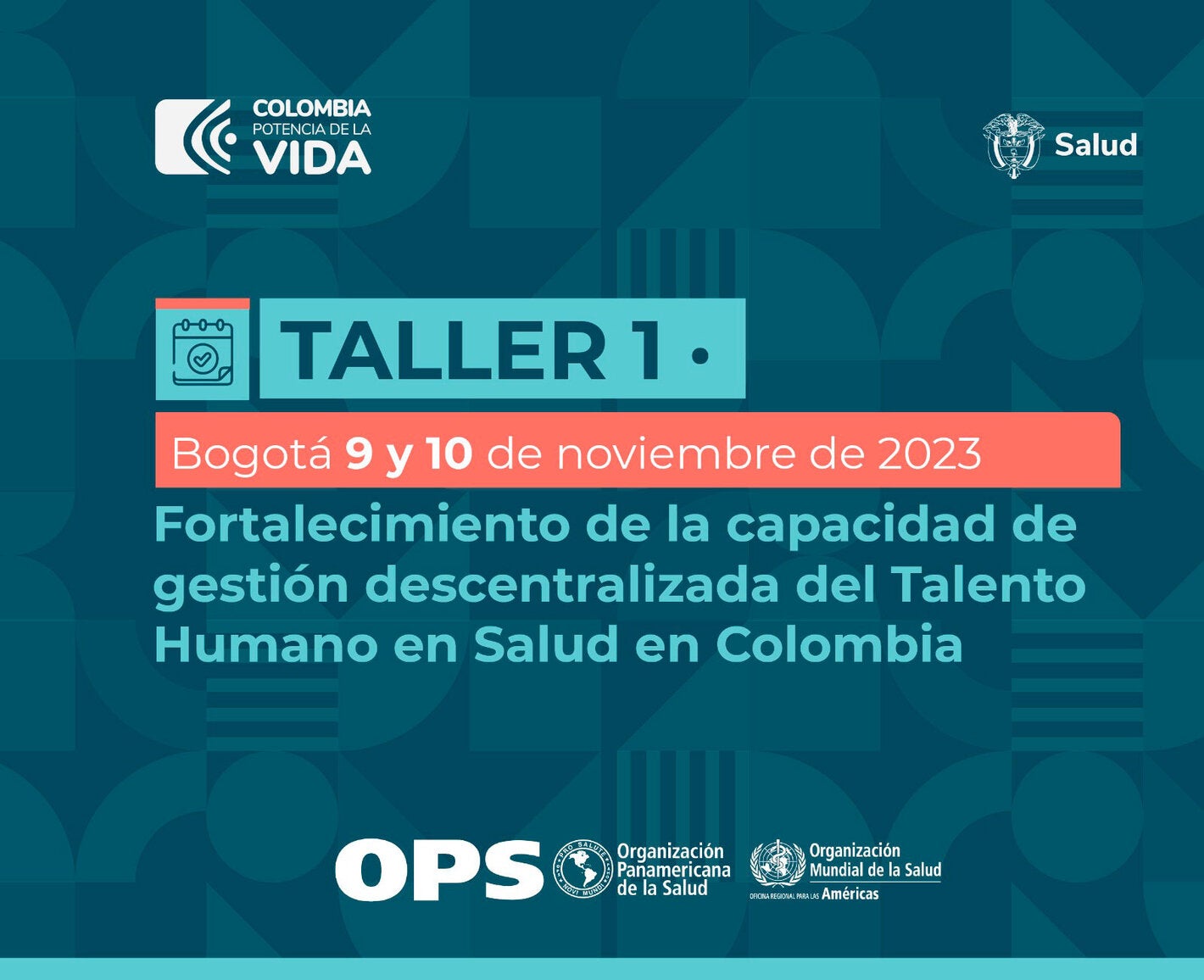 Taller: Fortalecimiento de la capacidad de gestión descentralizada del Talento Humano en Salud en Colombia