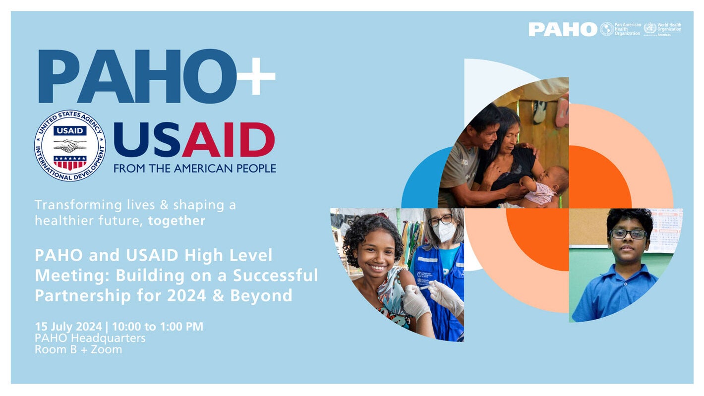 PAHO and USAID High Level meeting: Building on a Successful Partnership for 2024 and Beyond
