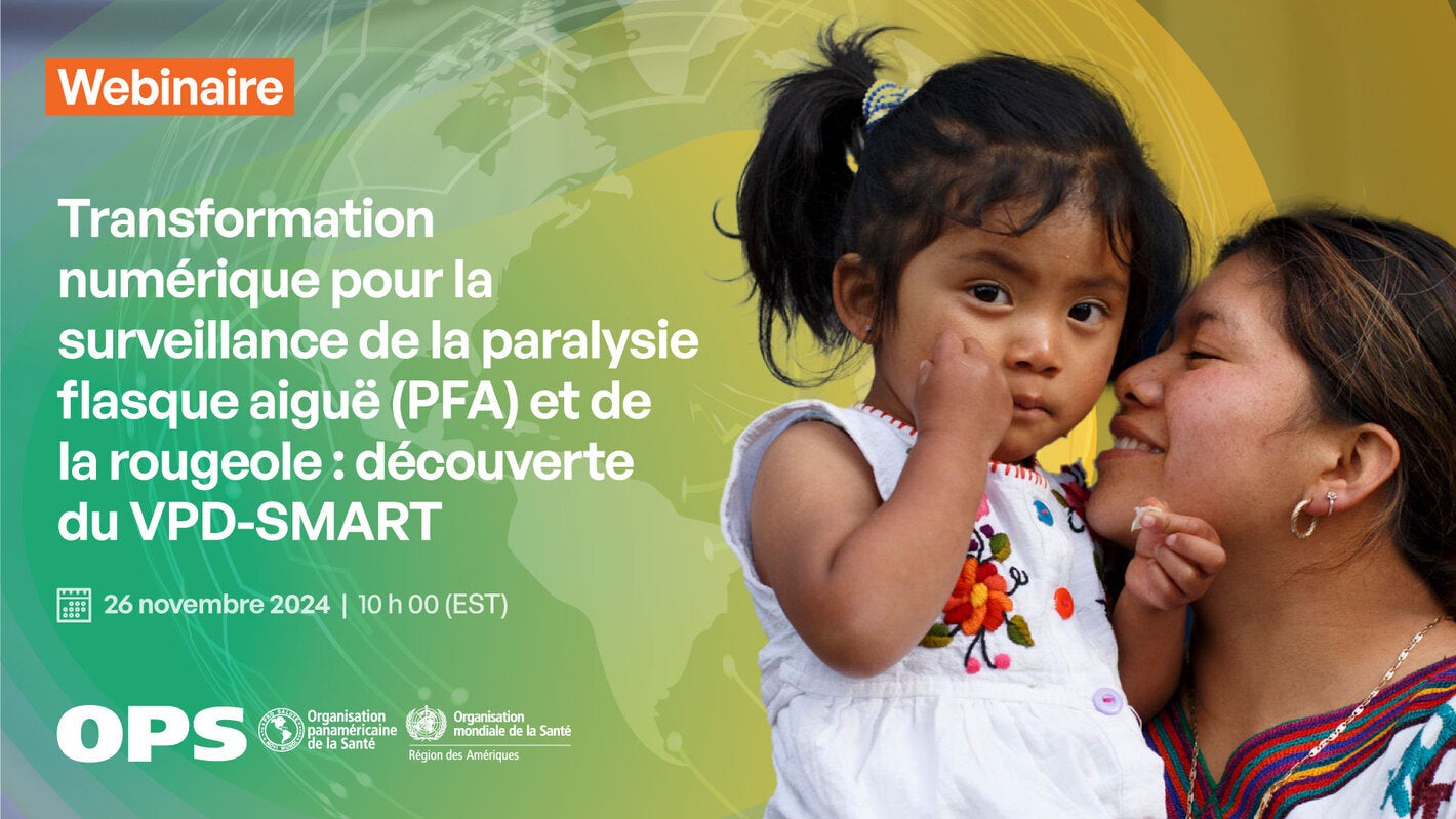 Webinar Transformation numérique pour la surveillance de la paralysie flasque aiguë (PFA) et de la rougeole