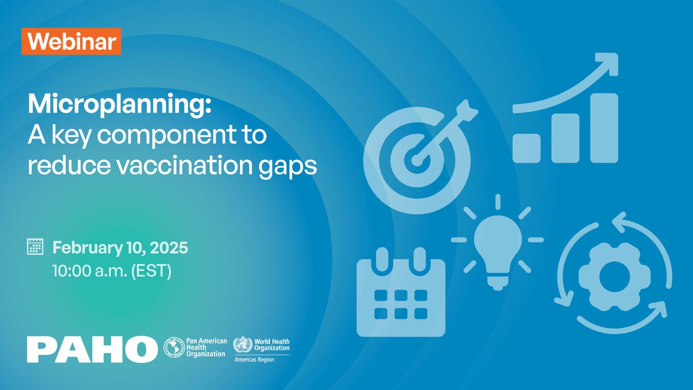 Microplanning: A key component to reduce vaccination gaps