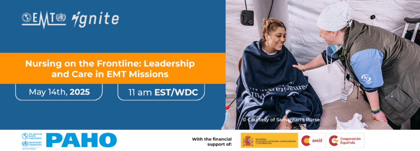 EMTignite webinar: "Nursing on the Frontline: Leadership and Care in EMT Missions"