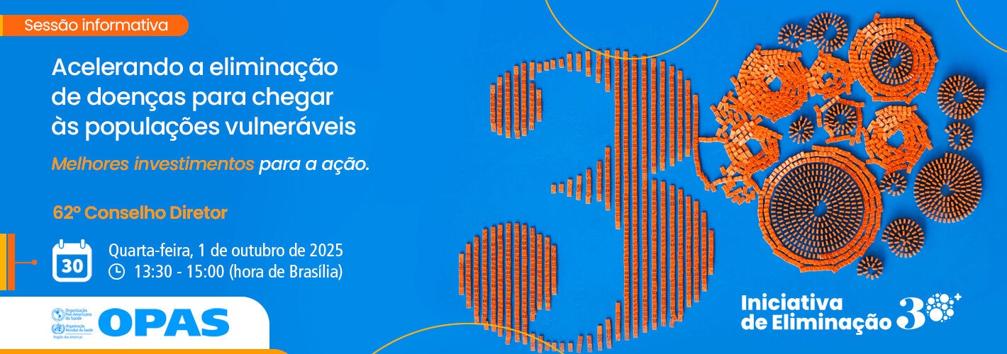 Acelerando a eliminação de doenças para chegar às populações vulneráveis – Melhores investimentos para a ação. Sessão informativa