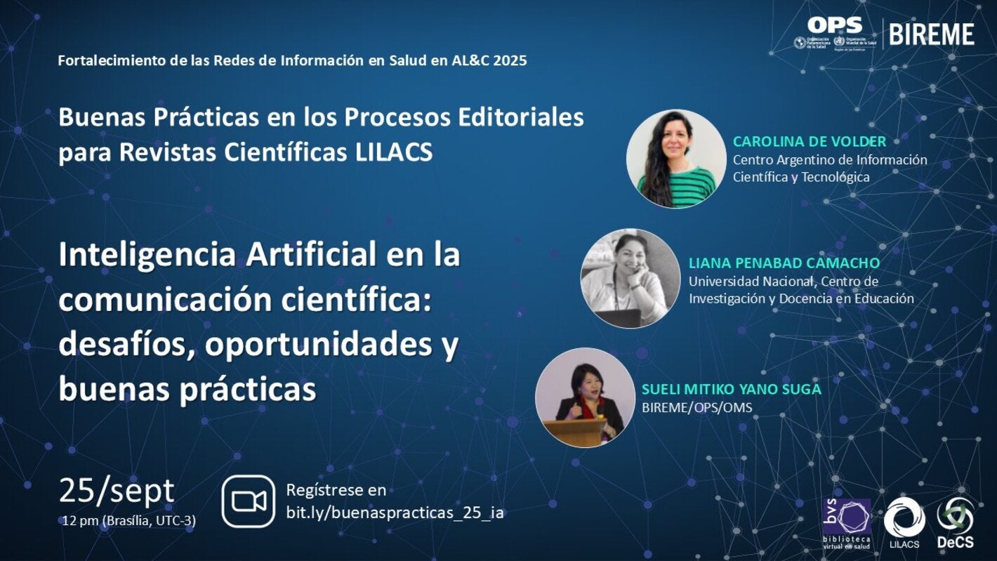 Webinário LILACS – Inteligencia Artificial en la comunicación científica: desafíos, oportunidades y buenas prácticas. 25/09, 12h (Brasília). Registre-se em bit.ly/buenaspracticas_25_ia.