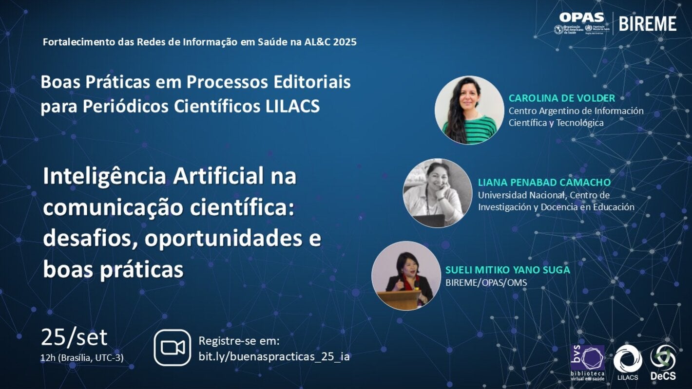 "Webinário LILACS – Inteligência Artificial na comunicação científica: desafios, oportunidades e boas práticas. 25/09, 12h (Brasília). Inscreva-se em bit.ly/buenaspracticas_25_ia."