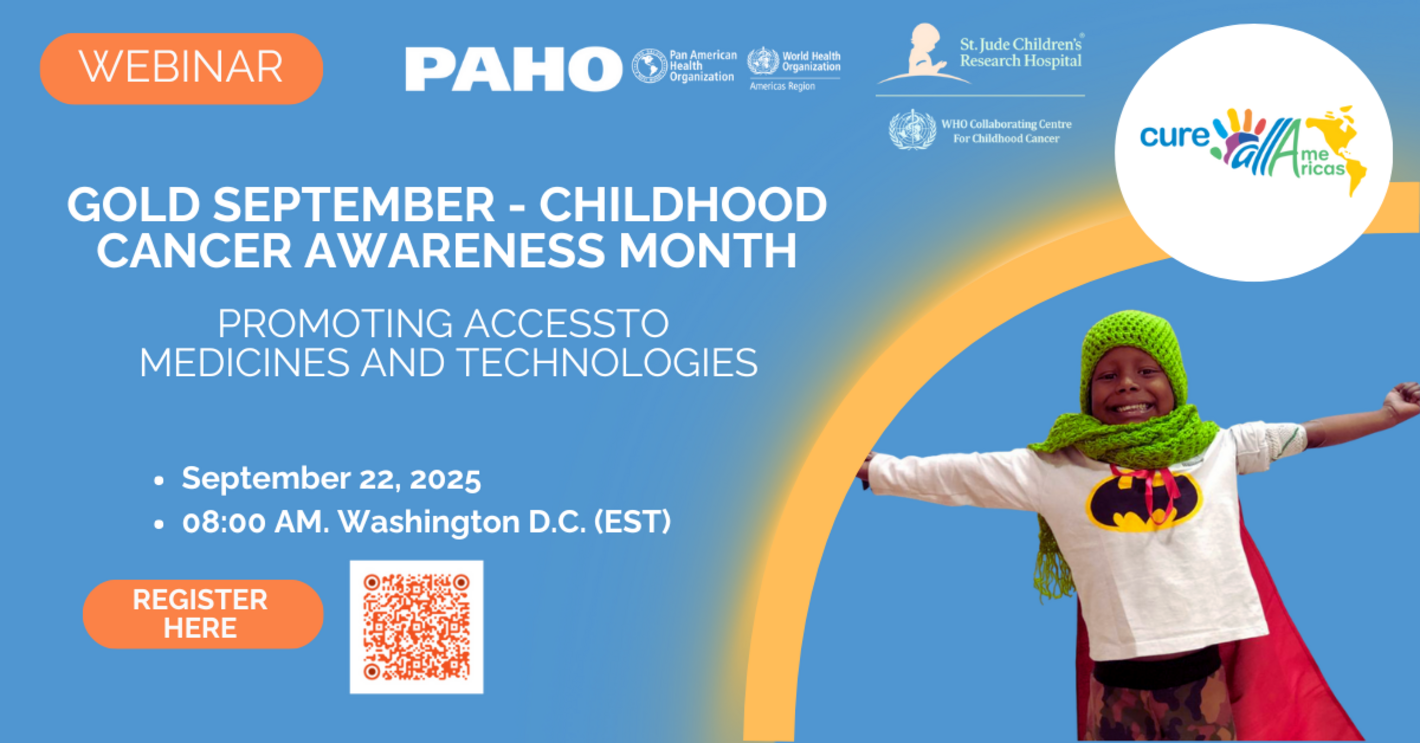 Promotional banner for the "Gold September – Childhood Cancer Awareness Month" webinar titled Promoting Access to Medicines and Technologies, organized by PAHO, St. Jude, and WHO. Scheduled for September 22, 2025, at 08:00 AM EST. Includes registration link and image of a child in a superhero costume.