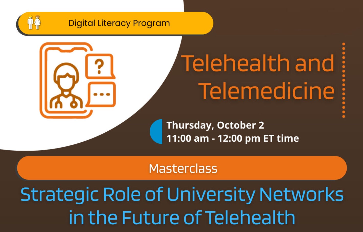 Masterclass: Strategic Role of University Networks in the Future of Telehealth