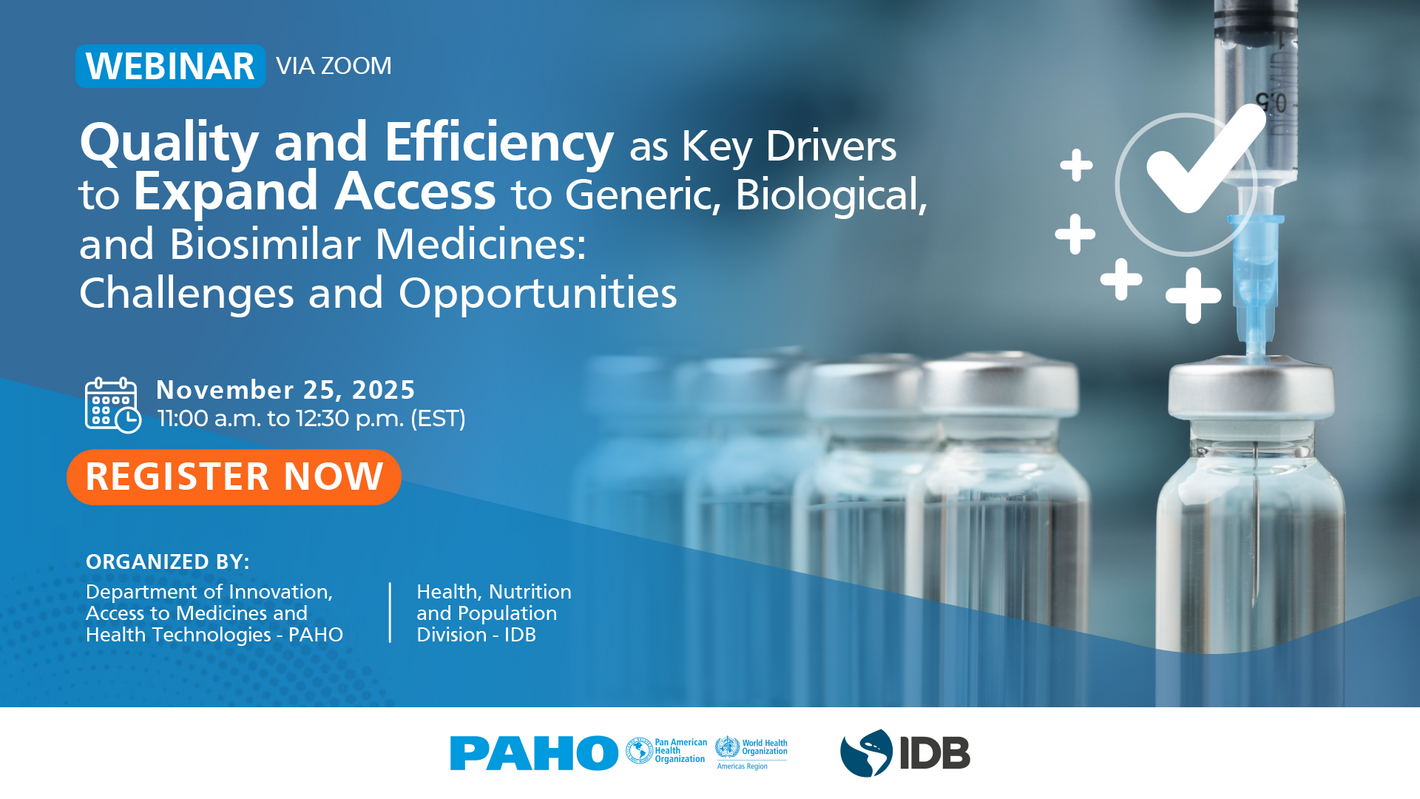 Quality and Efficiency as Key Drivers to Expand Access to Generic, Biological, and Biosimilar Medicines