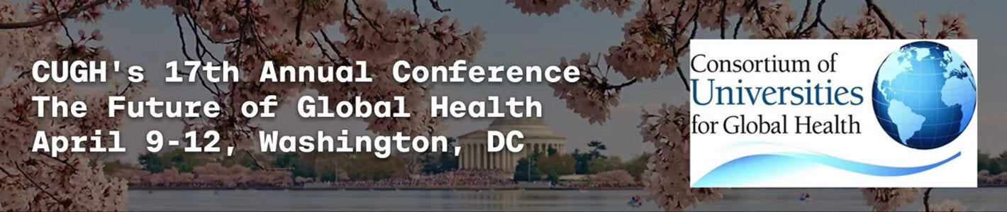 CUGH's 17th Annual Conference - The Future of Global Health