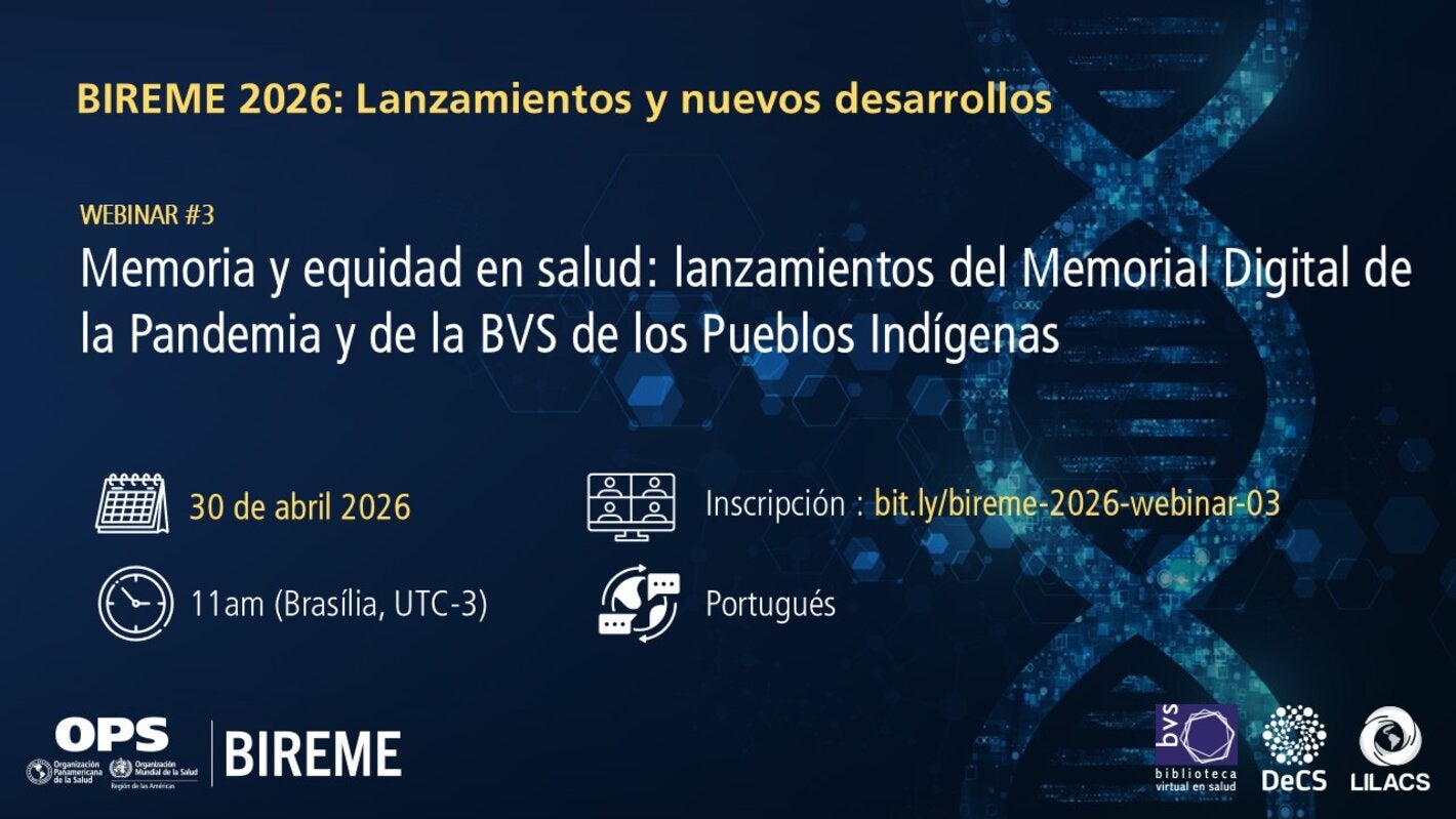Banner del Webinar #3 de BIREME 2026 con título sobre memoria y equidad en salud, indicando fecha (30 de abril de 2026), hora (11:00 UTC-3), idioma (portugués) y enlace de inscripción: https://bit.ly/bireme-2026-webinar-03.