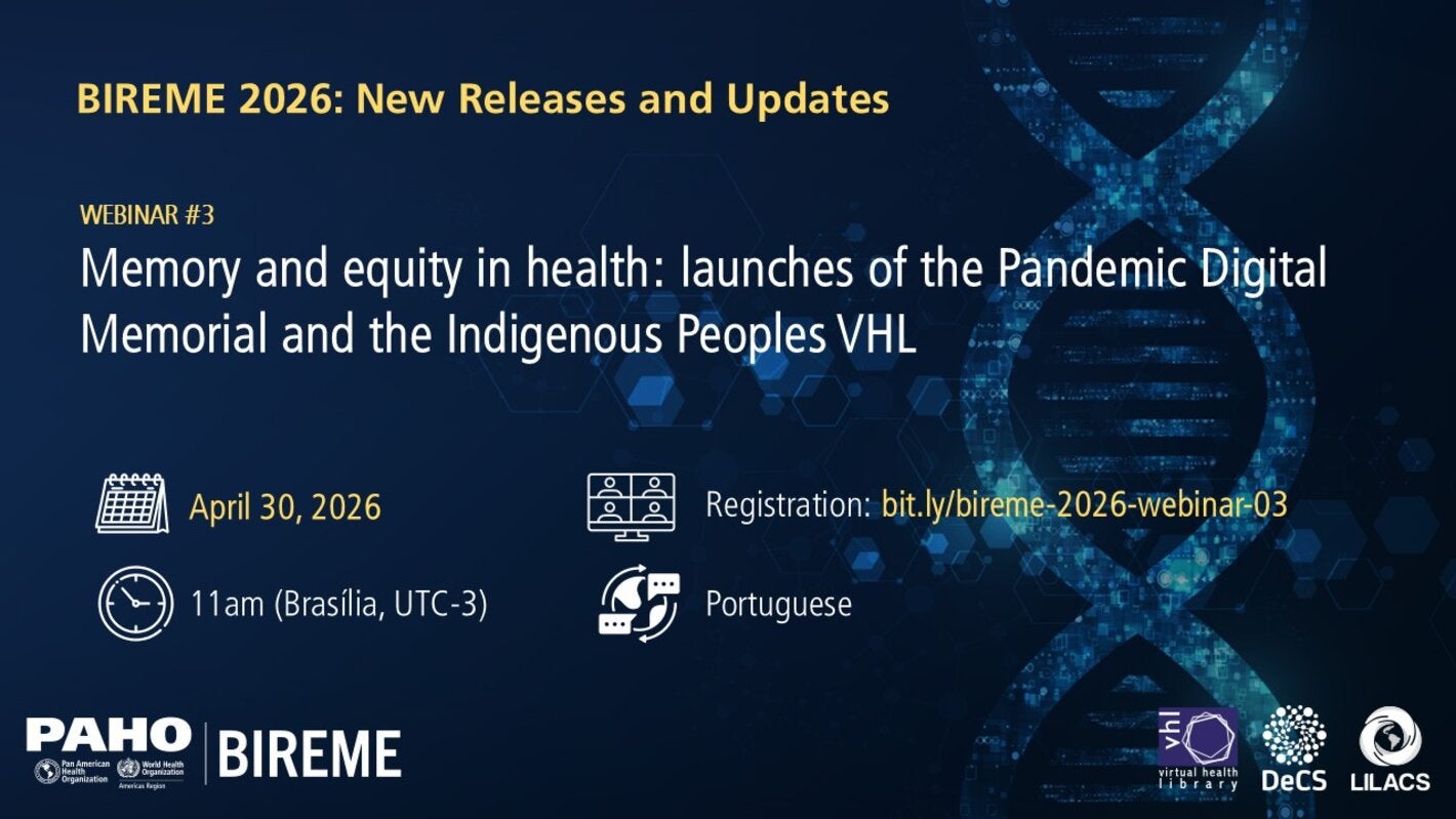 Banner for BIREME 2026 Webinar #3 with a title on memory and equity in health, indicating date (April 30, 2026), time (11:00 AM UTC-3), language (Portuguese), and registration link: https://bit.ly/bireme-2026-webinar-03.