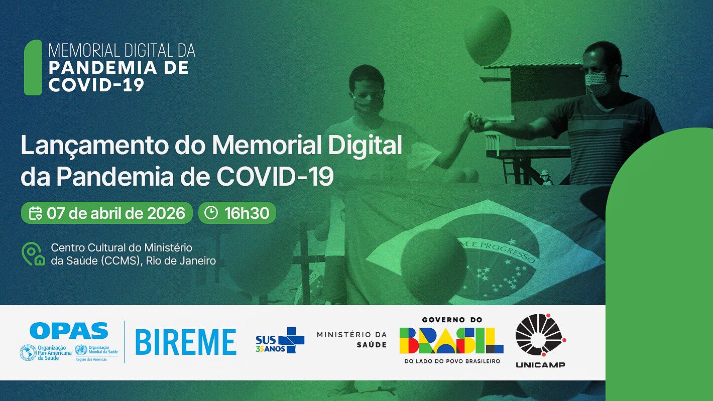 Banner de divulgação do evento de lançamento do Memorial Digital da Pandemia de COVID-19, com fundo em tons de verde e imagem de pessoas usando máscaras e segurando a bandeira do Brasil. O texto destaca o título do evento, a data (07 de abril de 2026), o horário (16h30) e o local (Centro Cultural do Ministério da Saúde, no Rio de Janeiro), além dos logotipos das instituições parceiras: OPAS, BIREME, SUS, Ministério da Saúde, Governo do Brasil e Unicamp.