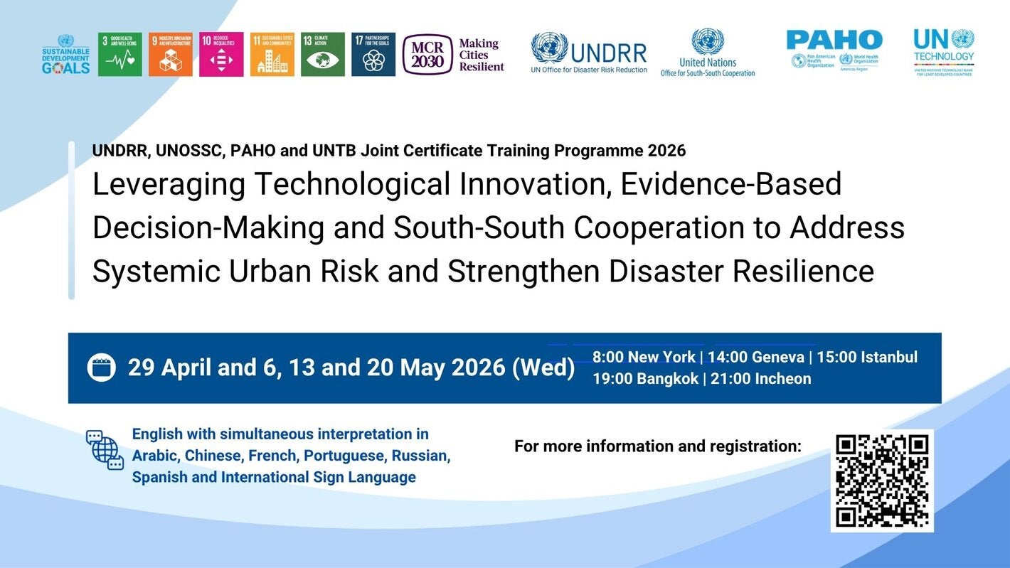 Banner Certificate Trainning Programe: Leveraging Technological Innovation, Evidence-Based Decision-Making and South-South Cooperation to Address Systemic Urban Risk and Strengthen Disaster Resilience