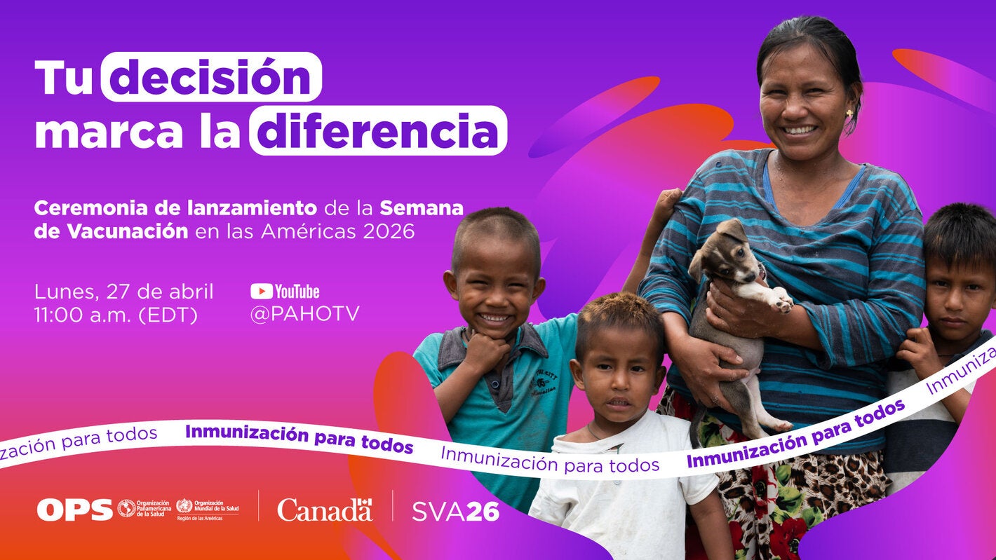 Ceremonia de lanzamiento de la Semana de Vacunación en las Américas 2026