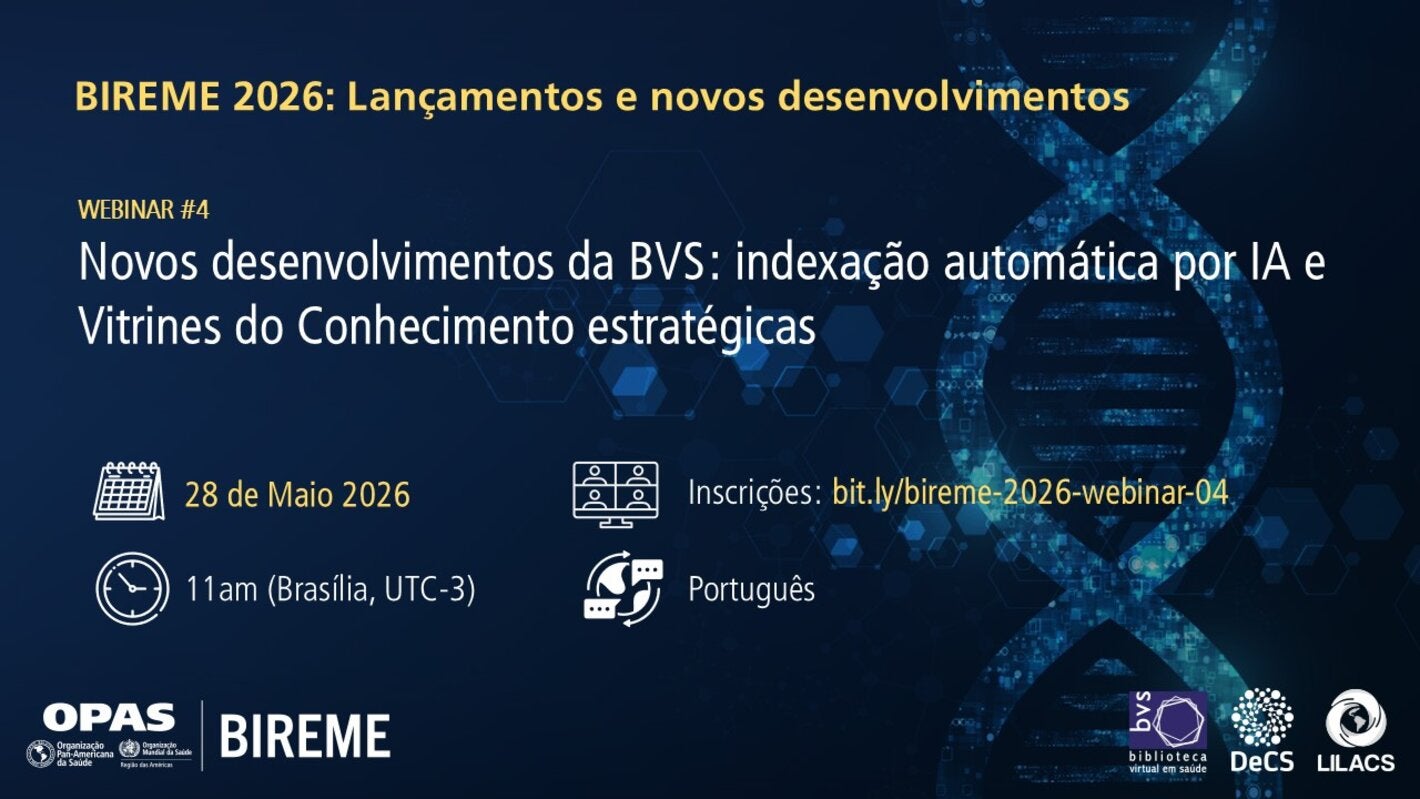 Banner do Webinário #4 da série “BIREME 2026: Lançamentos e novos desenvolvimentos”, com o título “Novos desenvolvimentos da BVS: indexação automática por IA e Vitrines do Conhecimento estratégicas”. Informa data (28 de maio de 2026), horário (11h, UTC-3), idioma (português) e link de inscrição: bit.ly/bireme-2026-webinar-04. Fundo azul escuro com elementos digitais e imagem estilizada de DNA.
