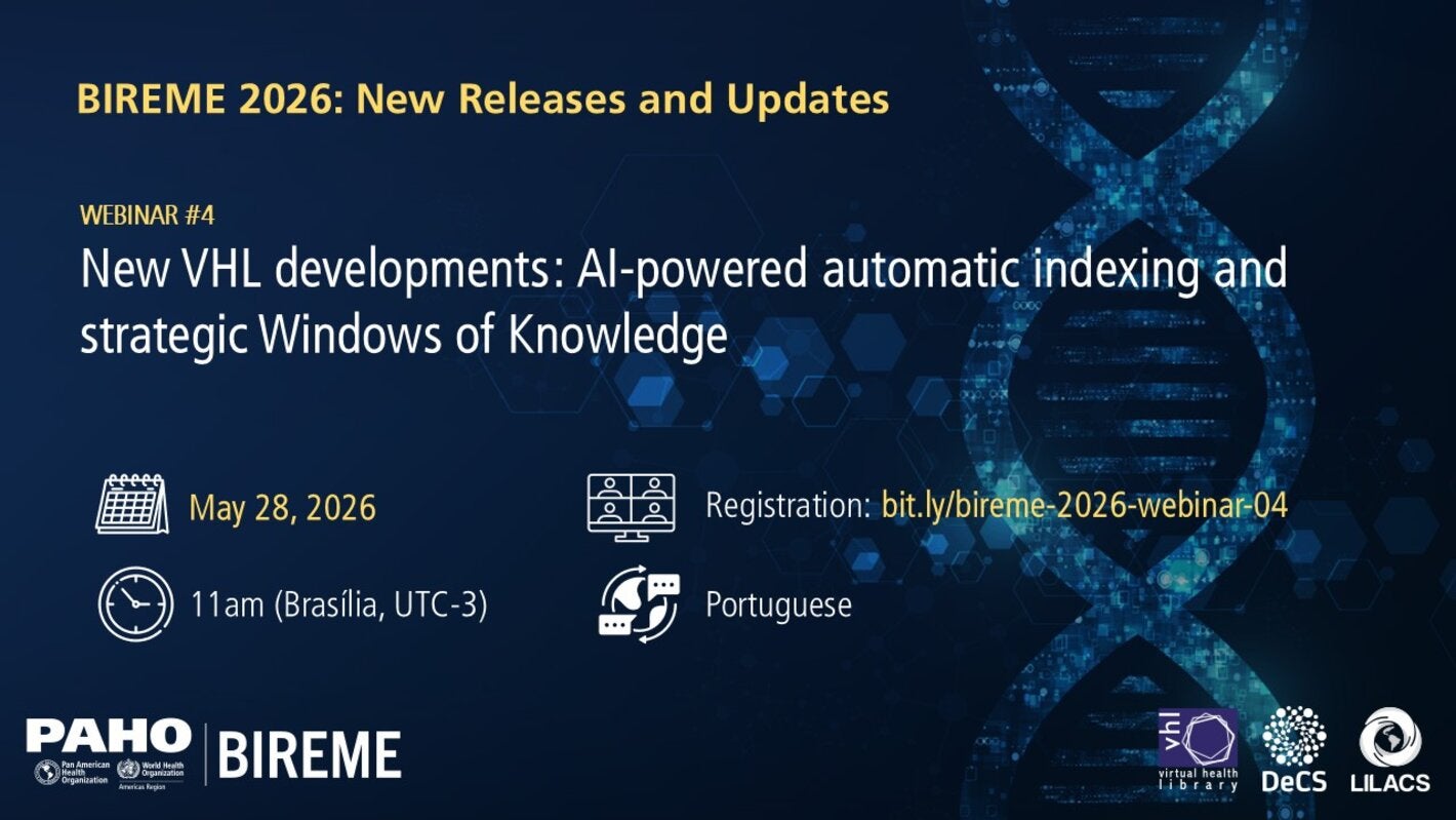 Banner for Webinar #4 of the series “BIREME 2026: New Releases and Updates”, titled “New VHL developments: AI-powered automatic indexing and strategic Windows of Knowledge”. Includes the date (May 28, 2026), time (11:00 AM, UTC-3), language (Portuguese), and registration link: bit.ly/bireme-2026-webinar-04. Dark blue background with digital elements and a stylized DNA image.