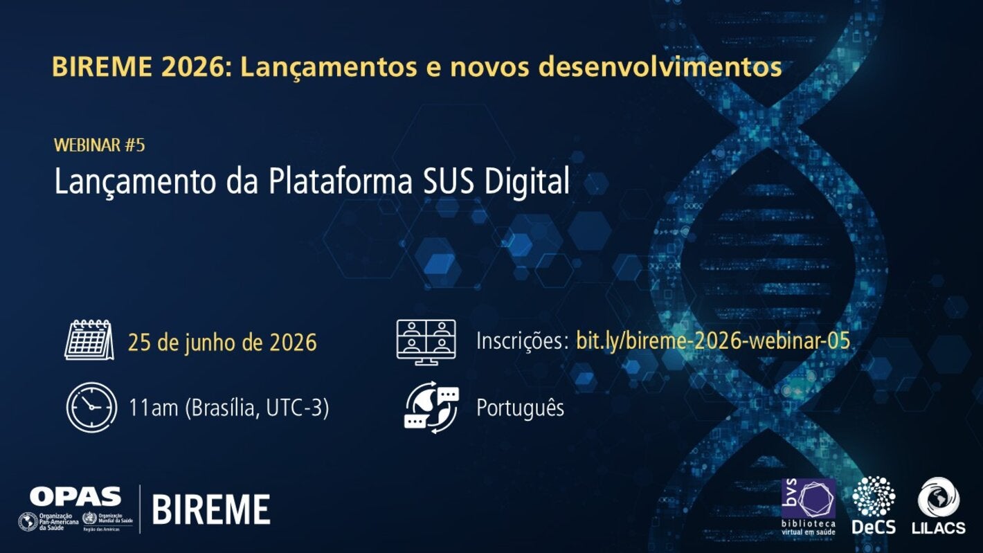 Banner do Webinário #5 da série “BIREME 2026: Lançamentos e novos desenvolvimentos”, com o título “Lançamento da Plataforma SUS Digital”. Informa data (25 de junho de 2026), horário (11h, UTC-3), idioma (português) e link de inscrição: bit.ly/bireme-2026-webinar-05. Fundo azul escuro com elementos digitais, logomarcas institucionais e imagem estilizada de DNA.