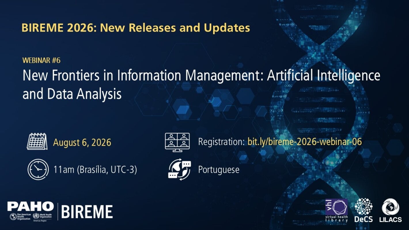 Promotional banner for BIREME/PAHO/WHO Webinar #6. Against a dark blue background with DNA and technology-themed graphics, it features the topic "New Frontiers in Information Management: Artificial Intelligence and Data Analysis." It includes the date (August 6, 2026), time (11:00 a.m., Brasilia, UTC-3), language (Portuguese), and registration link: bit.ly/bireme-2026-webinar-06. The PAHO, BIREME, Virtual Health Library (VHL), DeCS, and LILACS logos appear at the bottom.