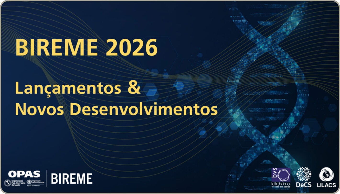 Banner da série “BIREME 2026: Lançamentos e Novos Desenvolvimentos”, com ilustração de DNA e logotipos institucionais.