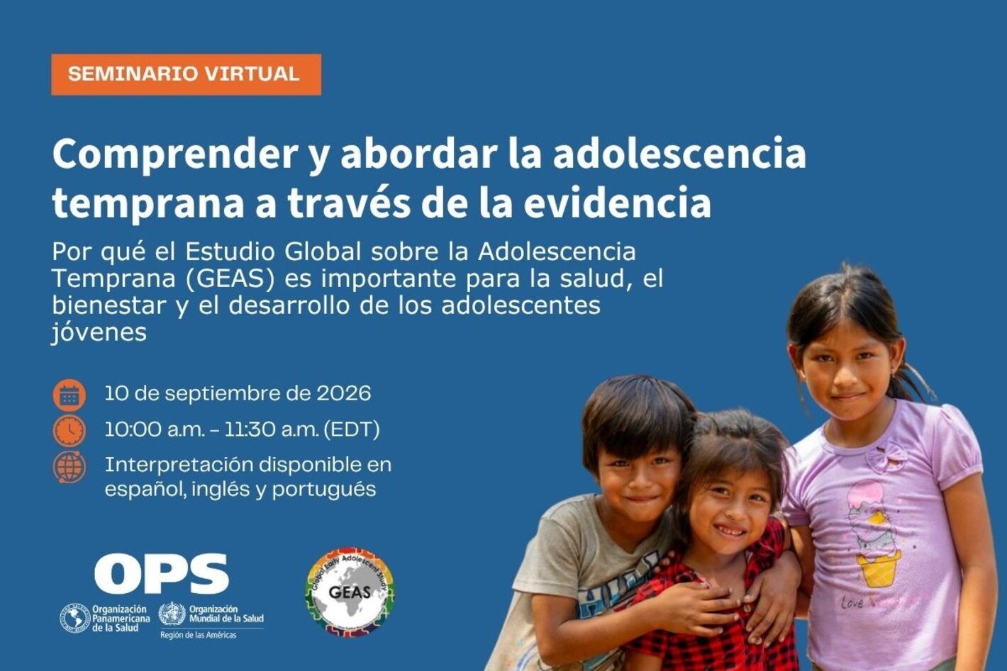 Niños sonriendo - Seminario virtual: Comprender y abordar la adolescencia temprana a través de la evidencia - Por qué el Estudio Global sobre la Adolescencia Temprana (GEAS) es importante para la salud, el bienestar y el desarrollo de los adolescentes jóvenes 