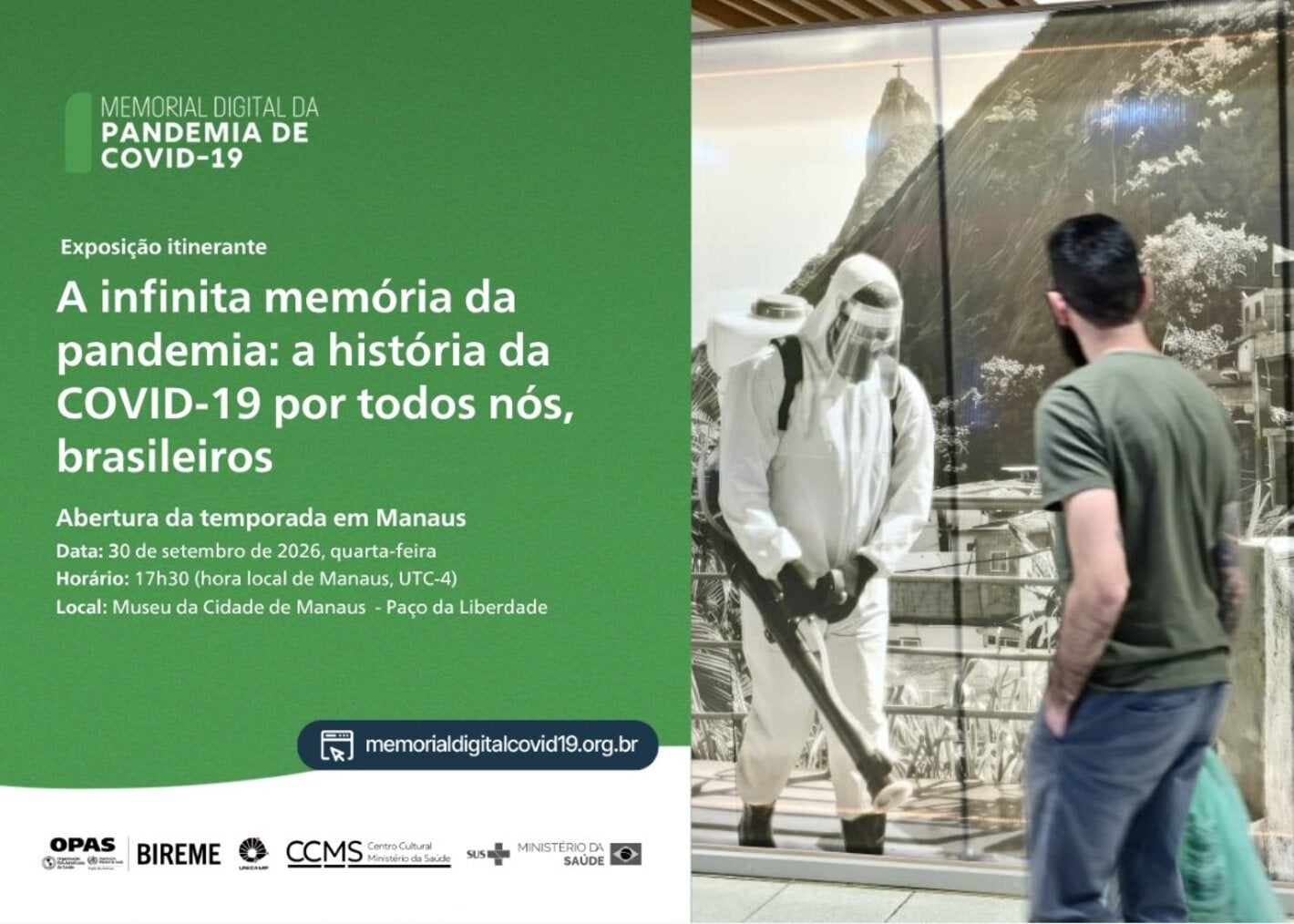Card de divulgação informa a abertura, em Manaus, da exposição itinerante “A Infinita Memória da Pandemia: a história da COVID-19 por todos nós, brasileiros”. A imagem mostra um visitante diante de uma instalação da exposição. Será no dia 30 de setembro de 2026, às 17h30 (UTC-4), no Museu da Cidade de Manaus - Paço da Liberdade.