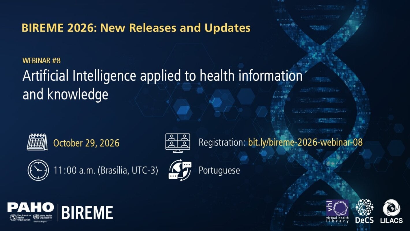Webinar #8 of BIREME 2026: New Releases and Updates: Artificial Intelligence applied to health information and knowledge. October 29, 2026, at 11:00 a.m. Brasilia time. Online event in Portuguese with free registration. The image has a dark blue background featuring a digital DNA helix and graphic elements associated with technology and artificial intelligence.