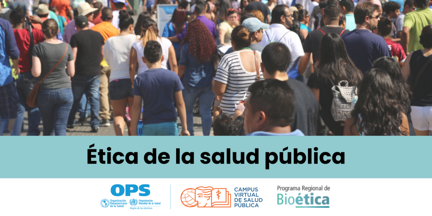 Curso Etica de la Salud  Publica