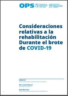 Consideraciones relativas a la rehabilitacion durante el brote de COVID-19