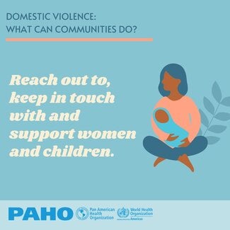 Reach out, keep in touch with and support women and children