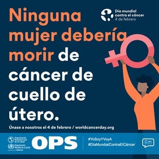 Ninguna mujer debería morir por cáncer cervicouterino