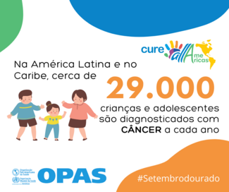 Na América Lanita e no Caribe, cerca de 29.000 crianças e adolescentes são diagnosticados com câncer a cada ano