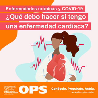 Tarjeta 4 - ENT y COVID-19: que debo hacer si tengo una enfermedad cardíaca?